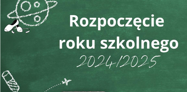 Rozpoczęcie roku szkolnego 2024/2025